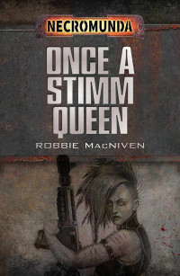 Robbie MacNiven — Once a Stimm Queen