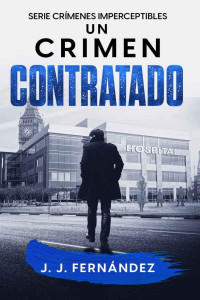 J. J. Fernández — Un crimen contratado