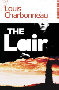 Louis Charbonneau [Charbonneau, Louis] — The Lair
