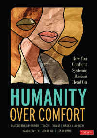 Sharone Brinkley-Parker;Tracey L. Durant;Kendra V. Johnson;Kandice Taylor;Johari Toe;Lisa Williams; & Tracey L. Durant & Kendra V. Johnson & Kandice Taylor & Johari Toe & Lisa N. Jefferson Williams — Humanity Over Comfort