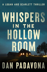 Dan Padavona — Whispers in the Hollow Room