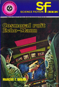 Anonymous [Anonymous] — SF-167-Cosmoral ruft Echo-Mann