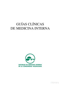 Arturo Artero Mora, Juan José Tamarit García, Francisco Bertomeu i Blanch, Sociedad de Medicina Interna de la Comunidad Valenciana — Guías clínicas de medicina interna