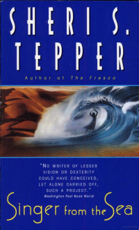 Sheri S Tepper — Singer from the Sea