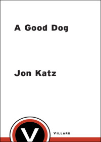 Jon Katz — A Good Dog