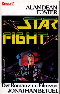 Foster, Alan Dean [Foster, Alan Dean] — Starfight
