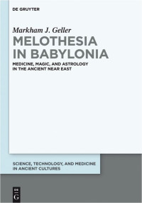 Geller, Markham J.; — Melothesia in Babylonia