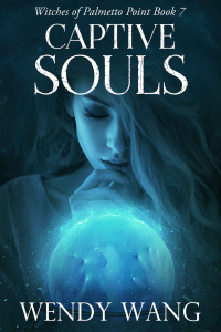 Wendy Wang — Captive Souls: Witches of Palmetto Point Book 7