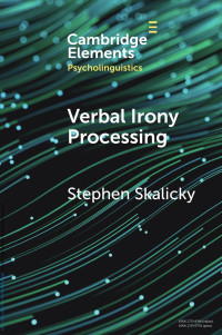 Stephen Skalicky — Verbal Irony Processing