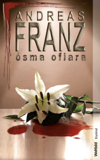 Andreas Franz — Ósma ofiara