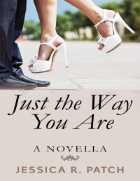 Jessica R. Patch — Just the Way You Are (Seasons of Hope Book 2)