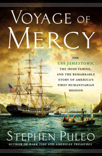 Stephen Puleo — Voyage of Mercy
