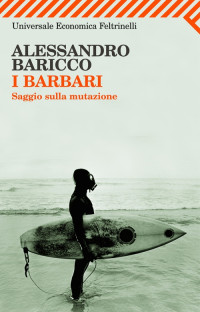 Alessandro Baricco — I barbari