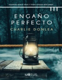 Charlie Donlea — Engaño perfecto