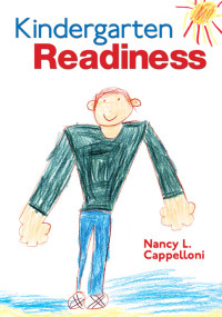 Cappelloni, Nancy L. — Kindergarten Readiness