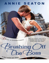 Annie Seaton — Brushing Off the Boss