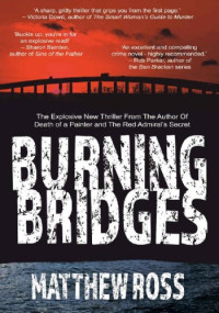 Matthew Ross — Burning Bridges