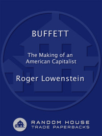 Lowenstein, Roger — Buffett · The Making of an Amercan Kapitalist