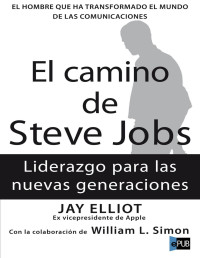 Jay Elliot — El Camino De Steve Jobs