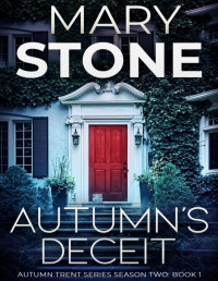 Mary Stone — Autumn Trent Season 2 01-Autumn’s Deceit