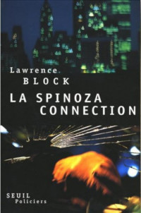 Block Lawrence [Block Lawrence] — La Spinoza Connection