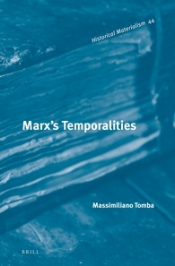 Massimiliano Tomba,  — Marx's Temporalities