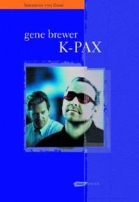 Gene Brewer — K-PAX