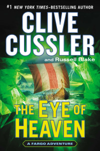 Clive Cussler, Russell Blake — The Eye of Heaven