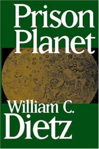William C. Dietz — Prison Planet