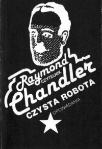 . — RAYMOND CHANDLER