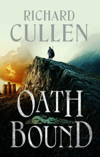 Richard Cullen — Oath Bound