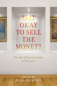 Julia Courtney — Is It Okay to Sell the Monet?