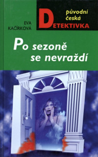 Eva Kačírková — Po sezoně se nevraždí