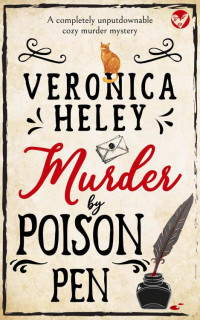 VERONICA HELEY — MURDER BY POISON PEN a completely unputdownable cozy murder mystery