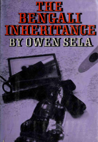 Owen Sela — The Bengali Inheritance