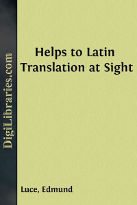 Edmund Luce — Helps to Latin Translation at Sight