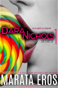 Marata Eros [Eros, Marata] — A Hard Lesson : Dara Nichols Series (Reverse Harem Thriller Suspense Story 1) (The Dara Nichols Series)