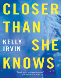 Kelly Irvin — Closer Than She Knows