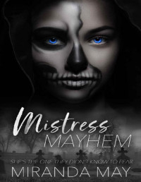 Miranda May — Mistress Mayhem