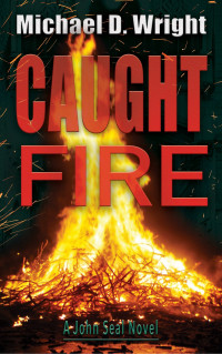 Michael D. Wright — Caught Fire
