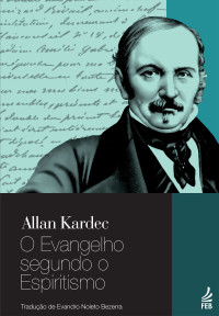 Kardec, Allan — O evangelho segundo o espiritismo