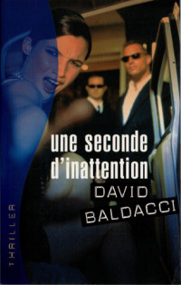 Baldacci, David — Une seconde d'inattention