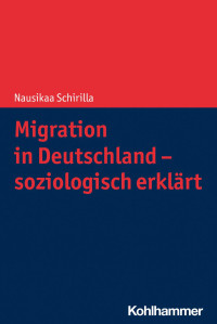 Nausikaa Schirilla — Migration in Deutschland – soziologisch erklärt