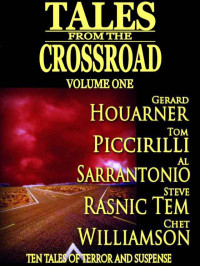 Tom Piccirilli — Tales from the Crossroad, Volume 1