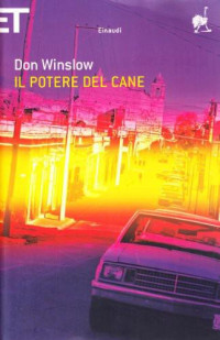 Winslow Don — Winslow Don - 2005 - Il Potere Del Cane