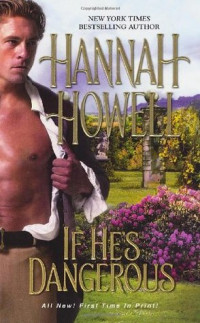 Hannah Howell — If He's Dangerous