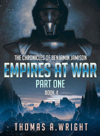 Thomas Wright — Empires at War (Part One)