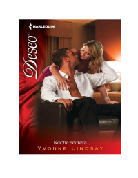 Lindsay, Yvonne — Noche secreta (Deseo) (Spanish Edition)