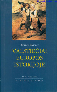 Werner Rosener — Valstiečiai Europos istorijoje