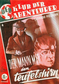 Piccozza, Lenardo [Piccozza, Lenardo] — Klub der Abenteurer 13 - Der Mann mit dem Teufelshirn